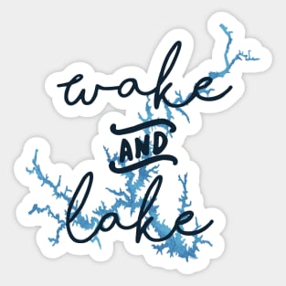 Wake & Lake at Lake Sinclair Sticker